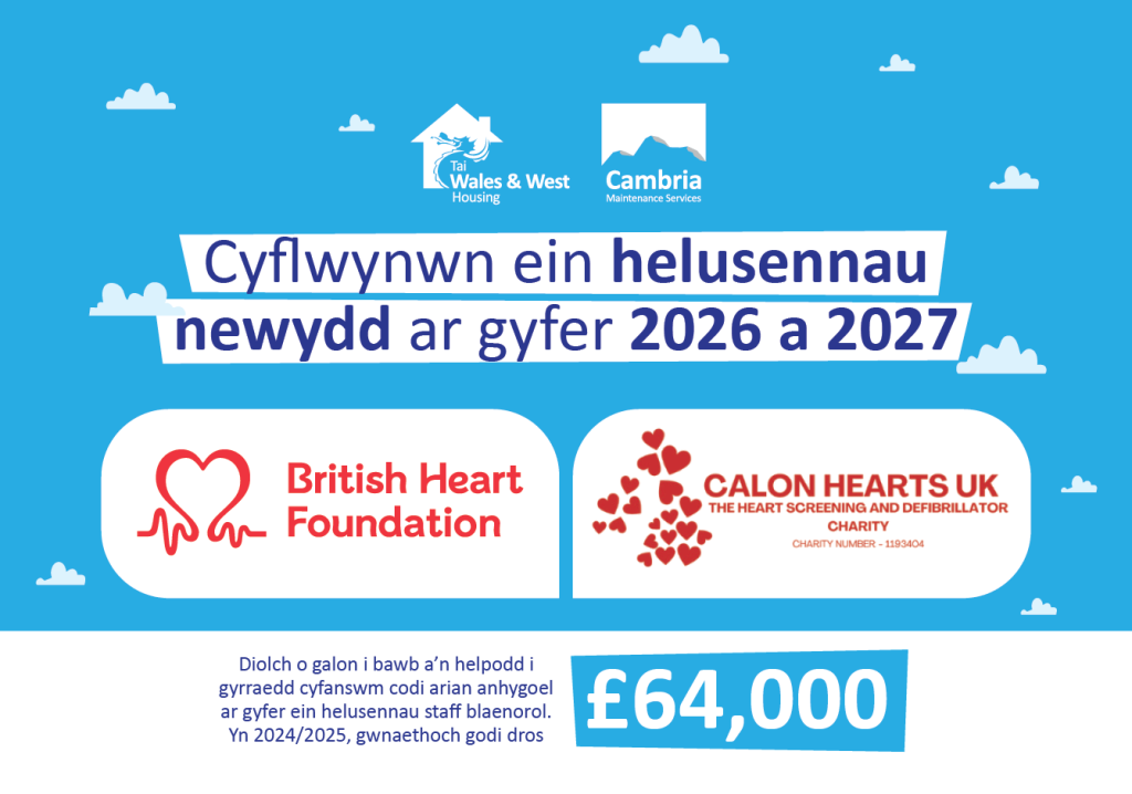 Sefydliad Prydeinig y Galon (British Heart Foundation) a Calon Hearts yw elusennau staff Grŵp Tai Wales & West ar gyfer 2026-27.