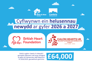 Sefydliad Prydeinig y Galon (British Heart Foundation) a Calon Hearts yw elusennau staff Grŵp Tai Wales & West ar gyfer 2026-27.